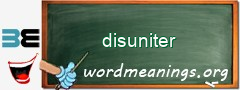 WordMeaning blackboard for disuniter
